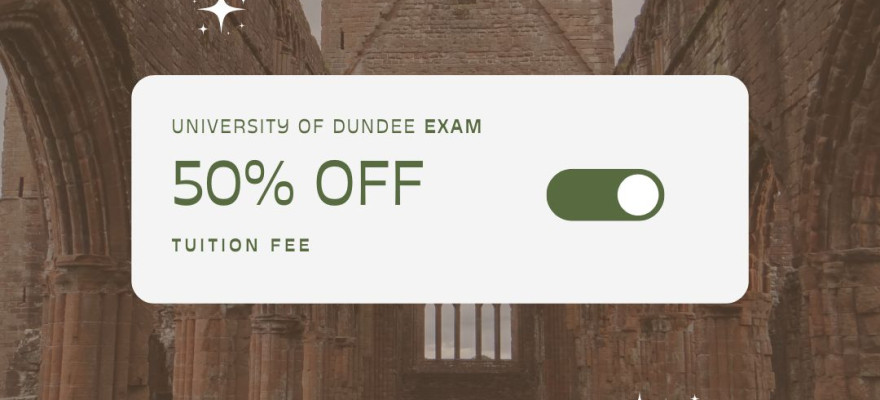 ჩააბარე Dundee University-ის მისაღები გამოცდა და მიიღე 50% დაფინანსება