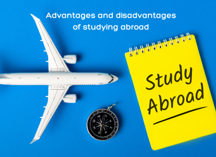 Advantages and disadvantages of studying abroad
